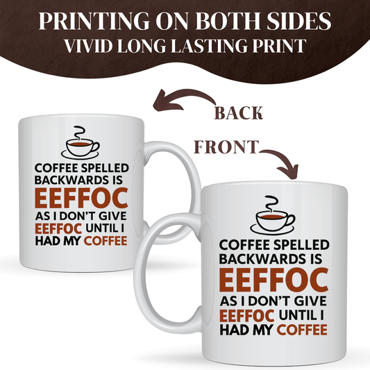 I DONT GIVE EEFFOC MUG