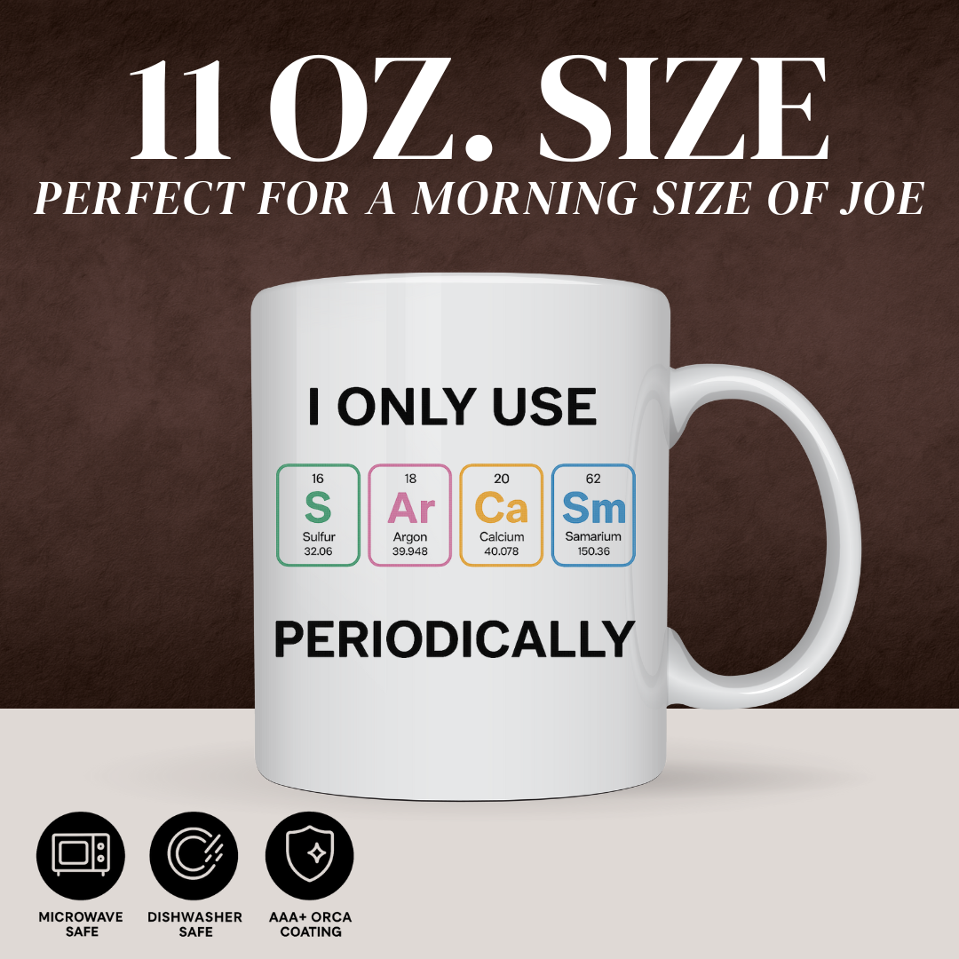 SARCASM PERIODICALLY MUG