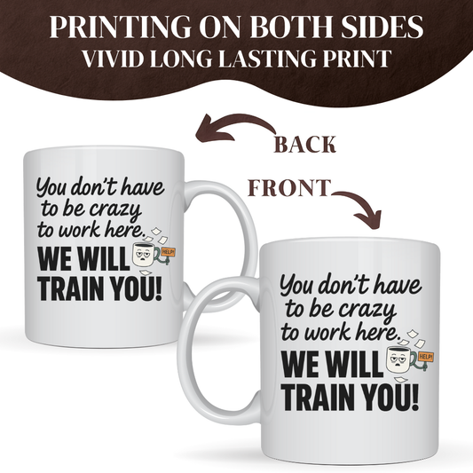 WE WILL TRAIN YOU MUG