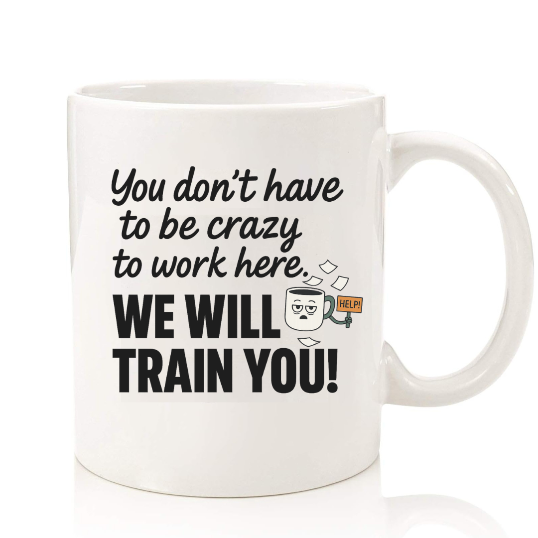 WE WILL TRAIN YOU MUG